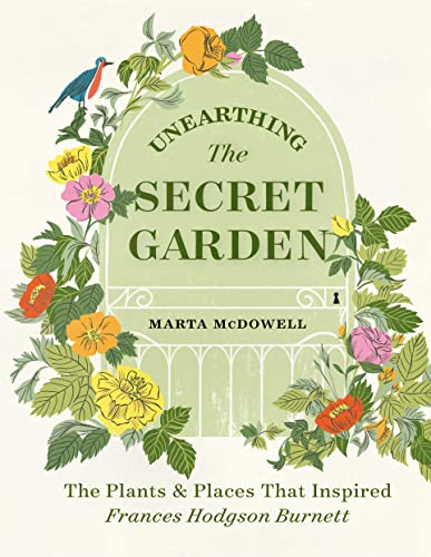 Book cover with floral arch, bird, and title "Unearthing The Secret Garden.