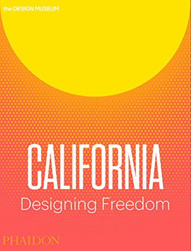 Book cover: "California: Designing Freedom" with yellow and orange design.