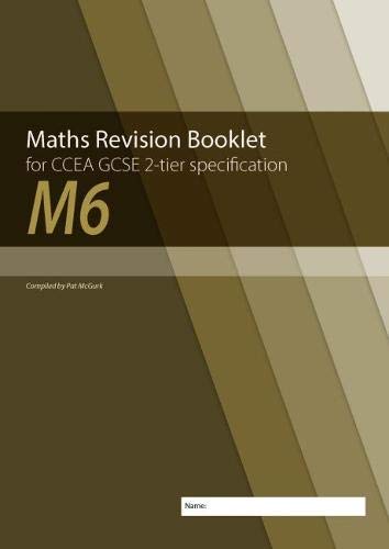 Cover of maths revision booklet M6 for CCEA GCSE, beige and brown tones.