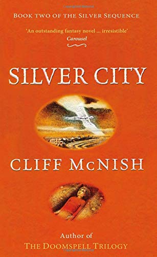 Book cover: "Silver City" by Cliff McNish, with orange and gold imagery.