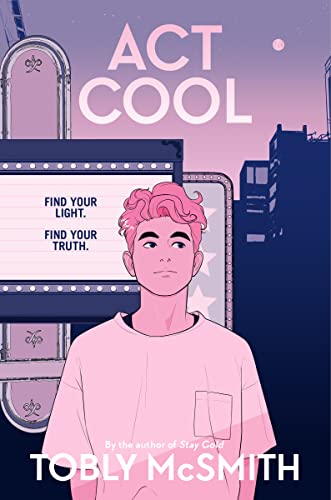Book cover: "Act Cool" with illustration of a young person and marquee.