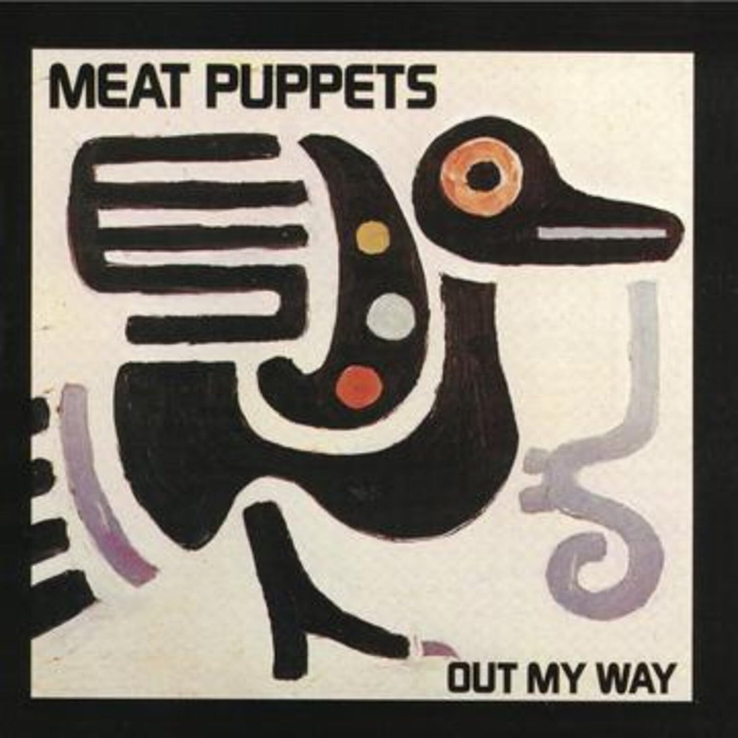 Album cover for Meat Puppets’ “Out My Way” featuring abstract bird art.