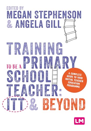 Book cover: “Training to be a Primary School Teacher: ITT & Beyond.”
