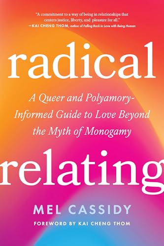 Book cover: “Radical Relating” by Mel Cassidy, with colorful gradient background.