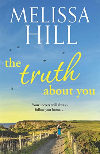 Book cover: "The Truth About You" by Melissa Hill, coastal landscape.