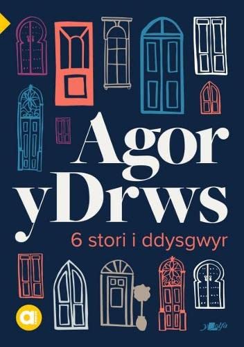 Book cover with illustrated doors and the Welsh title "Agor y Drws".
