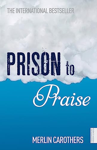 Book cover: “Prison to Praise” by Merlin Carothers, with clouds and blue.