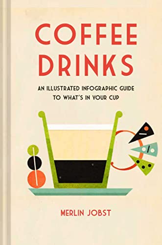 Book cover: "Coffee Drinks" infographic guide with illustrated coffee cup.