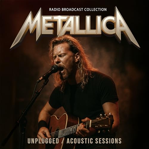 Metallica “Unplugged / Acoustic Sessions” CD cover featuring James Hetfield performing.