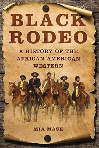 Book cover: "Black Rodeo" depicts African American cowboys on horseback.