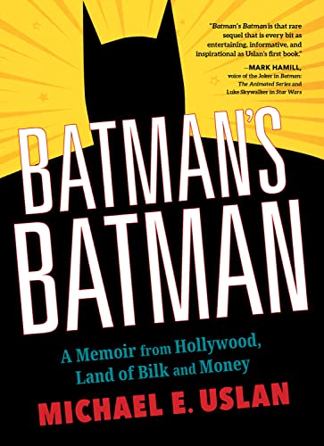 Book cover: black Batman logo over yellow, title "Batmans Batman" and author Michael E. Uslan.