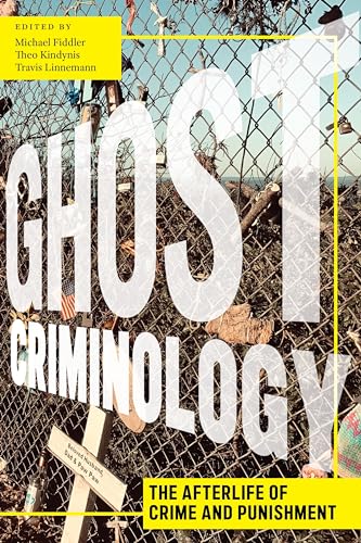 Book cover: "Ghost Criminology" with a chain-link fence and memorial imagery.
