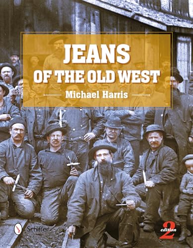 Book cover: "Jeans of the Old West" featuring historical photographs of miners.