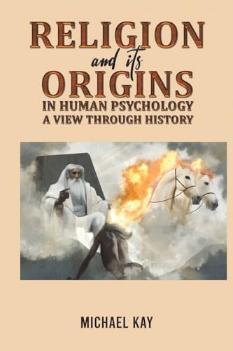 Book cover with a bearded man, a horse, and flames, titled “Religion and its Origins.”