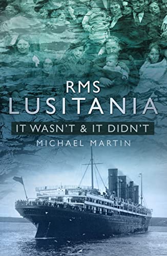 Book cover: RMS Lusitania, historical ship image, and faded portraits.