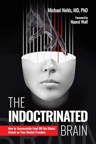 Book cover: a head split open with hands reaching down, titled “The Indoctrinated Brain”.
