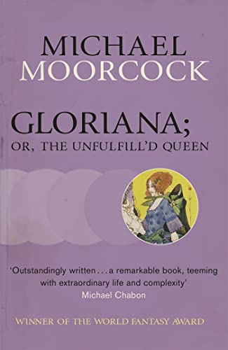 Book cover for "Gloriana; or" by Michael Moorcock, featuring a circular illustration.