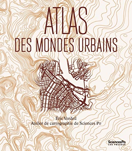 Book cover with topographic map illustration and title “Atlas des mondes urbains”.