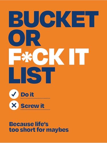 Orange cover with bold text: "Bucket or F*ck It List" and choice options.