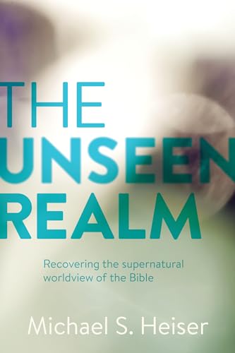 Book cover with teal text: "The Unseen Realm" by Michael S. Heiser.