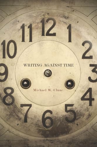 Book cover: clock face with title “Writing Against Time” centered.