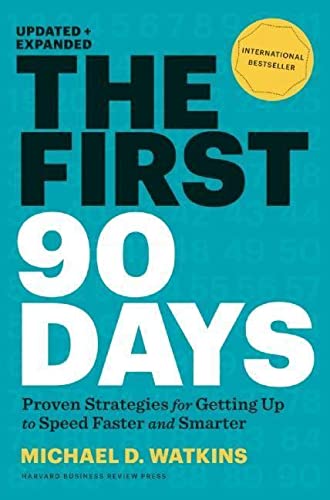 Book cover for The First 90 Days by Michael D. Watkins on teal background.