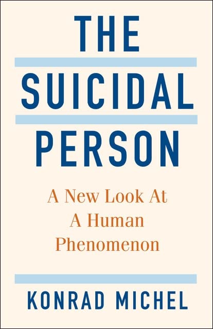 Book cover: "The Suicidal Person" by Konrad Michel, cream background.