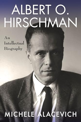 Book cover featuring a portrait of Albert O. Hirschman, with title and author.
