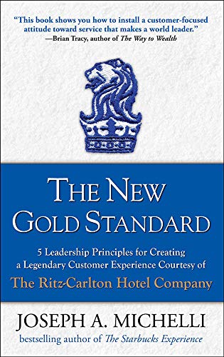 Book cover: "The New Gold Standard" by Joseph A. Michelli, with a lion crest.