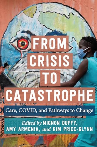 Book cover: Earth mural, child wearing mask, title "From Crisis to Catastrophe.