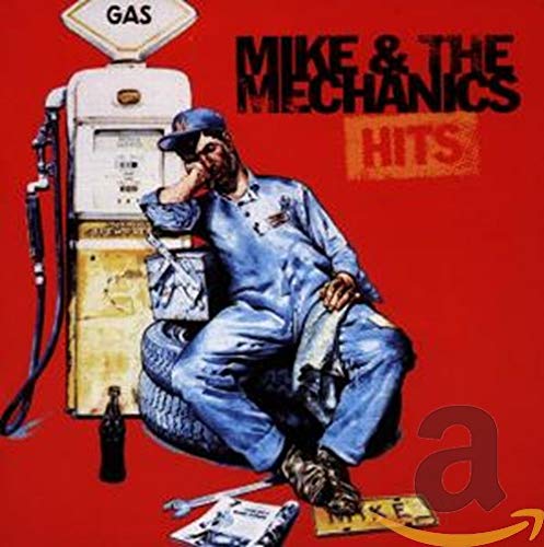CD cover for Mike & The Mechanics “Hits” featuring a mechanic.