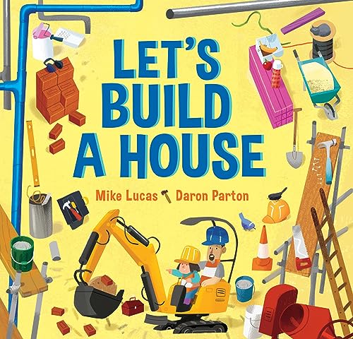 Illustrated book cover showing construction tools, materials, and two people in a yellow excavator.
