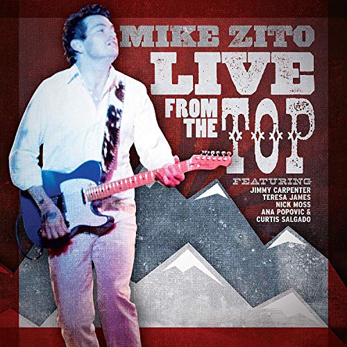 Album cover for Mike Zito’s “Live From The Top” featuring a guitarist.