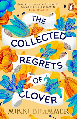 Book cover: floral design with title "The Collected Regrets of Clover".