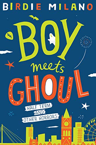 Book cover: “Boy Meets Ghoul” with illustrated lettering and city skyline.