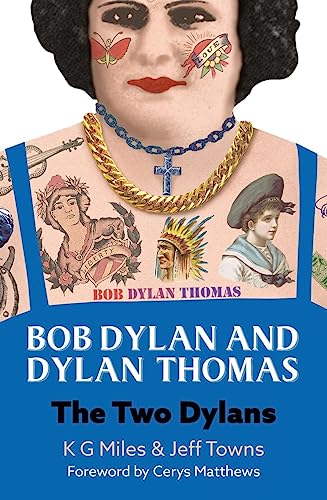 Book cover featuring portraits and tattoos, titled “Bob Dylan and Dylan Thomas.”