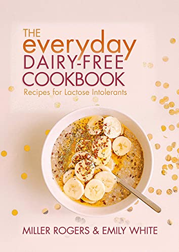 Cookbook cover with oatmeal, bananas, and title “The Everyday Dairy-Free Cookbook.”