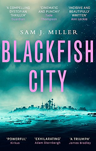 Book cover for "Blackfish City" with a futuristic, watery cityscape.