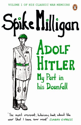 Book cover: "Adolf Hitler: My Part in his Downfall" by Spike Milligan.