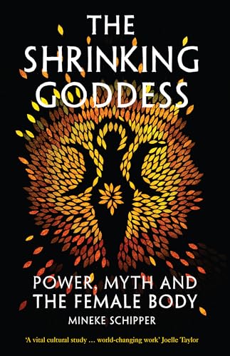 Book cover: "The Shrinking Goddess" with a female form in gold leaves.