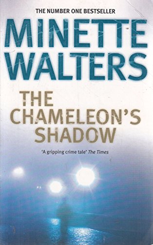 Book cover for “The Chameleon’s Shadow” by Minette Walters, dark and moody.
