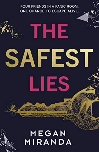 Book cover with title The Safest Lies and a gold geometric key on black.