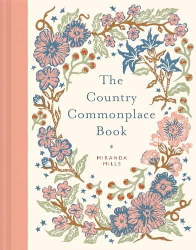Book cover titled The Country Commonplace Book by Miranda Mills with floral border illustration.
