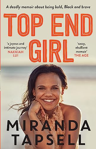 Book cover: “Top End Girl” by Miranda Tapsell, featuring author’s portrait.