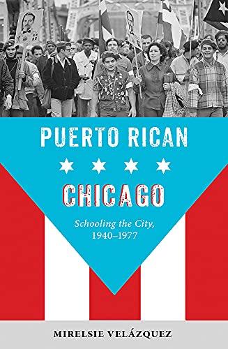 Book cover: "Puerto Rican Chicago," showing a protest crowd and Puerto Rican flag.