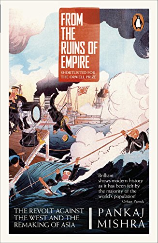 "Book cover: 'From the Ruins of Empire' by Pankaj Mishra, with naval battle illustration."