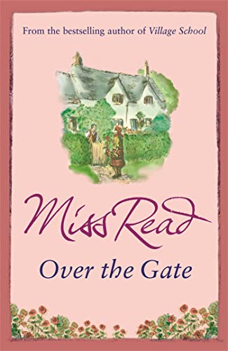 Book cover: “Over the Gate” by Miss Read, featuring a cottage illustration.