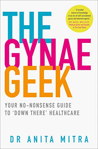 Book cover: “The Gynae Geek” by Dr. Anita Mitra, with colorful title text.