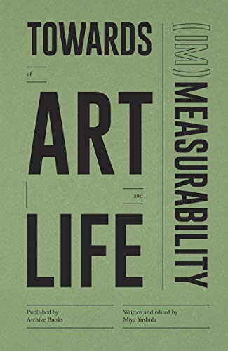 Book cover with bold, stacked text: "Towards (Im)Measurability of Art and Life".