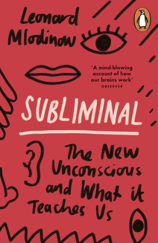 Book cover: "Subliminal" by Leonard Mlodinow, with eye and lip illustrations.
